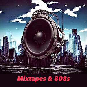 0x2seven & AnthonyOnTheTrack Presents: Mixtapes & 808