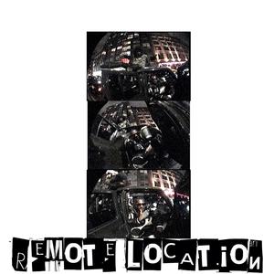 REMOTE LOCATION (Explicit)