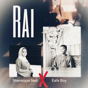 Rai (feat. Shamsiyya Sadi)