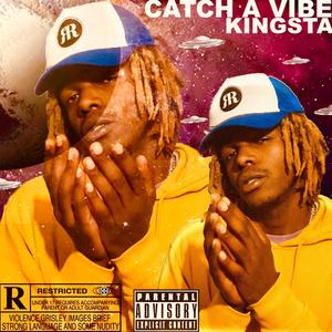 Catch A Vibe (Explicit)