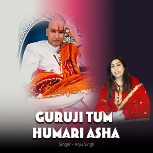 Guruji Tum Humari Asha