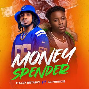 MONEY SPENDER (feat. Slim Birdie)