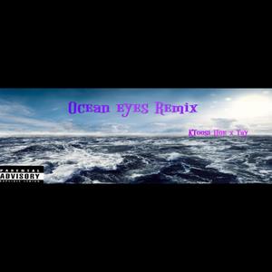 Ocean Eyes Tmix (feat. bbd tay & emilyxoxo) (Explicit)