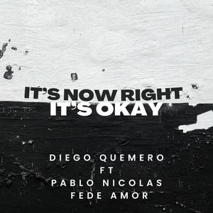 It's Not Right It's Okay (feat. Pablo nicolas & Fede Amor)