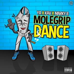 MOLEGRIP DANCE (Explicit)