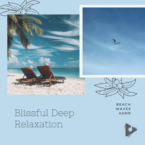 Blissful Deep Relaxation