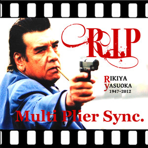 R.I.P　～ for Rikiya Yasuoka ～