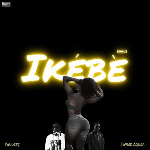 IKEBE (BBL) (feat. Tayme Aquar)