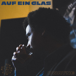 Auf Ein Glas (Explicit)