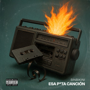 ESA P*TA CANCIÓN (Explicit)