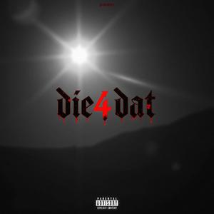 Die4Dat (Explicit)