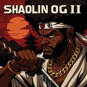 Shaolin OG ll