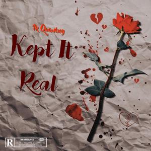 Kept It Real (Explicit)