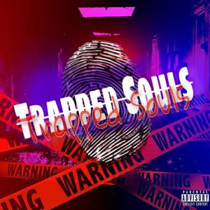 Trapped Souls (feat. HeimHistory) [Explicit]