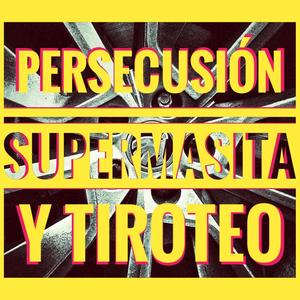 Persecusión y tiroteo