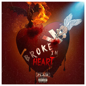 Broke in Heart (Explicit)