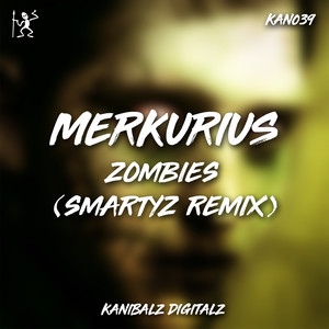 Zombies (Smartyz Remix)