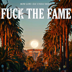 **** The Fame (feat. Da' Unda' Dogg)