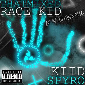 If you ask me(feat. kiid spyro) (Explicit)