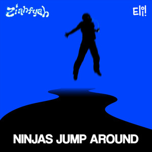 NINJAS JUMP AROUND (Explicit)