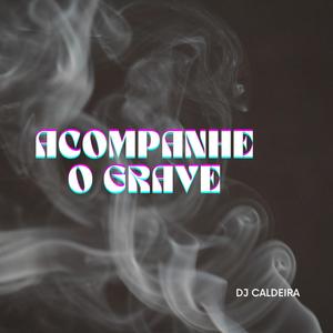 MEGA FUNK ACOMPANHE O GRAVE (Explicit)