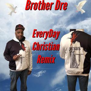 Everybody Christian (Remix)