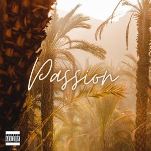 Passion (Explicit)