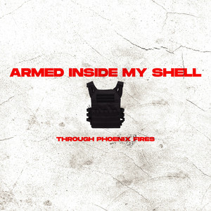 Armed Inside My Shell