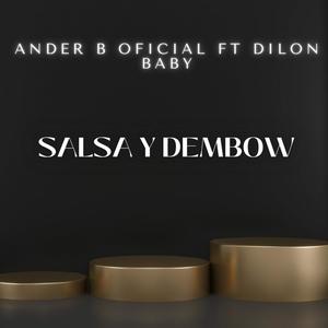 Salsa y Dembow (feat. Dilon baby) [Explicit]