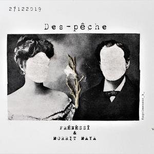 Des-peche (feat. Morrit Maya) [Explicit]