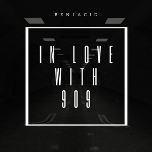 In Love with 909
