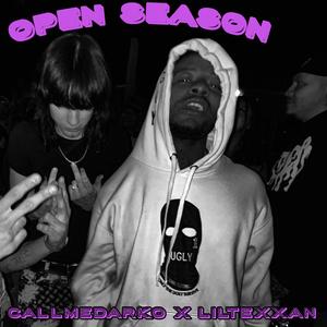 OPEN SEASON (feat. Lil Texxan) (Explicit)