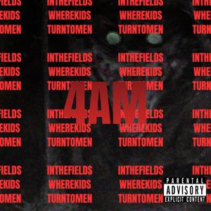 4AM (Explicit)