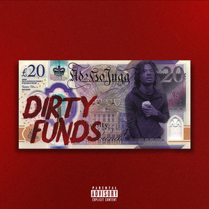 Dirty Funds (Explicit)