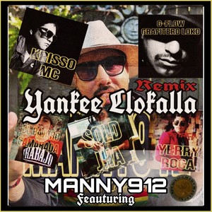 Yankee Llokalla (Remix) [feat. Krisso MC, Yerry Roca, Sold Jha, G-Flow Grafitero Loko & El Pájaro Camarada]