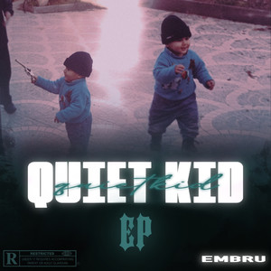 The Quiet Kid (Explicit)
