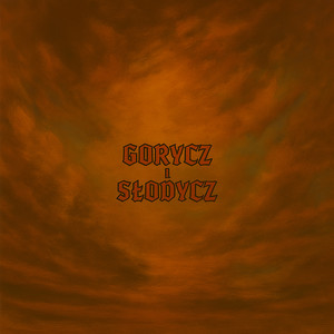 gorycz i słodycz (Explicit)