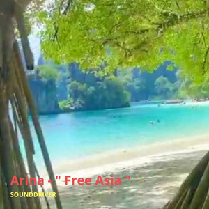 Arina -" Free Asia " (Instrumental)