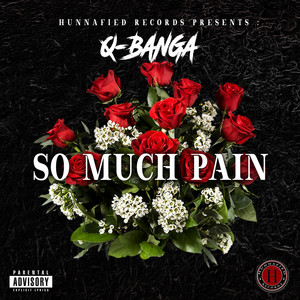 So Much Pain (Explicit)