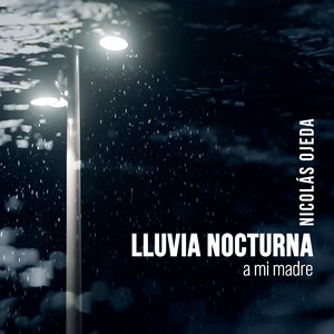 Lluvia Nocturna (a mi madre)