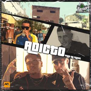 Adicto(AlejoTheKing, El Osito Wito & Damba) (Explicit)