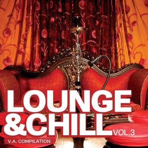 Lounge And Chill, Vol. 3