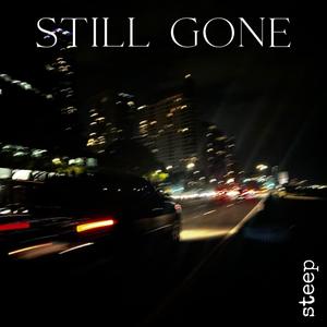 Still Gone (Explicit)