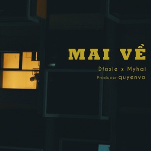 Mai về (feat. Myhai)