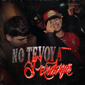 No Te Voy a Perdonar (Explicit)