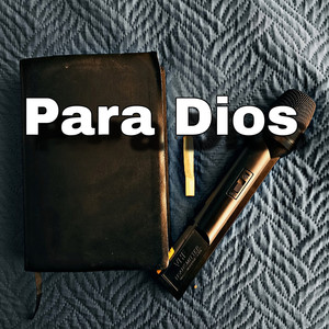 Para Dios (Explicit)