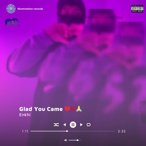 Glad You Came (My Brother) [Explicit]