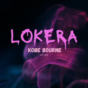 LOKERA (VIP Mix) [Explicit]