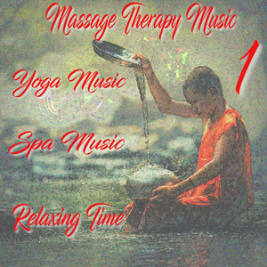 Massage Therapy Music, Yoga Music, Spa Music, Relaxing Time 1