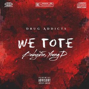 We Tote (feat. YoungD) (Explicit)